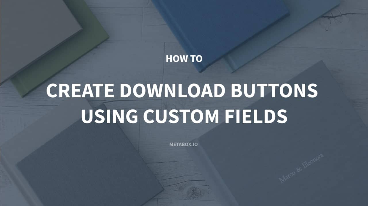 How To Create Custom Meta Boxes & Custom Fields In WordPress? - Meta Box